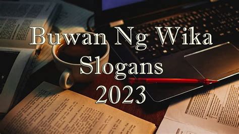 slogan wika|Buwan Ng Wika 2023: 50 Tagalog Slogan Ideas.